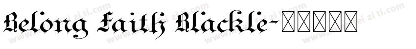Belong Faith Blackle字体转换